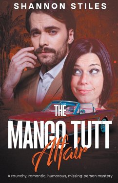 The Mango Tutt Affair - Stiles, Shannon