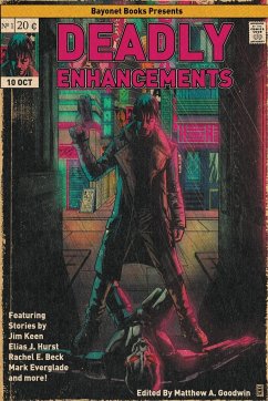 Deadly Enhancements - Beck, Rachel E.; Hurst, Elias J.; Keen, Jim