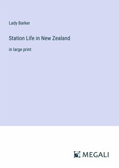 Station Life in New Zealand - Barker, Lady