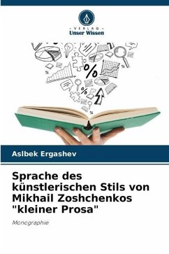 Sprache des künstlerischen Stils von Mikhail Zoshchenkos 