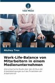 Work-Life-Balance von Mitarbeitern in einem Medienunternehmen