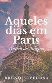 Aqueles Dias em Paris