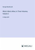What's Mine's Mine; In Three Volumes, Volume 2