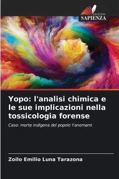 Yopo: l'analisi chimica e le sue implicazioni nella tossicologia forense - Luna Tarazona, Zoilo Emilio