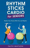 Rhythm Sticks Cardio for Seniors