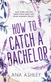 How to Catch a Bachelor