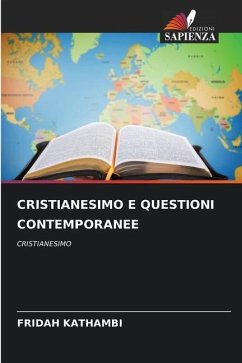 CRISTIANESIMO E QUESTIONI CONTEMPORANEE - Kathambi, Fridah