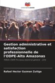 Gestion administrative et satisfaction professionnelle de l'ODPE-Alto Amazonas
