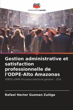 Gestion administrative et satisfaction professionnelle de l'ODPE-Alto Amazonas - Guzman Zuñiga, Rafael Hector