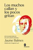 Los muchos callan y los pocos gritan : reflexiones breves de un filósofo original