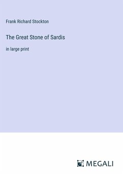 The Great Stone of Sardis - Stockton, Frank Richard