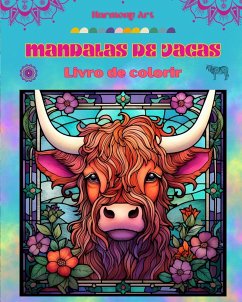 Mandalas de vacas Livro de colorir para adultos Imagens antiestresse para estimular a criatividade - Art, Harmony