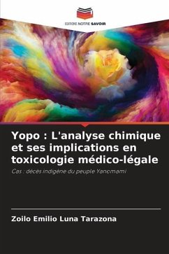 Yopo : L'analyse chimique et ses implications en toxicologie médico-légale - Luna Tarazona, Zoilo Emilio