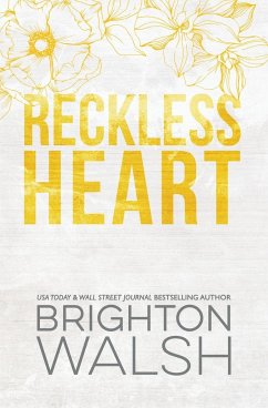 Reckless Heart Special Edition - Walsh, Brighton