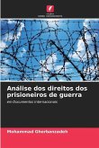 Análise dos direitos dos prisioneiros de guerra