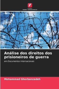 Análise dos direitos dos prisioneiros de guerra - Ghorbanzadeh, Mohammad