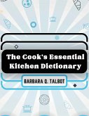 The Cook's Essential Kitchen Dictionary