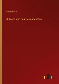 Rußland und das Germanenthum