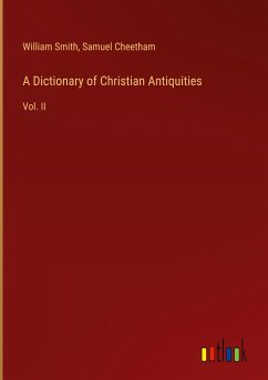 A Dictionary of Christian Antiquities