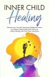 Inner Child Healing Discover Your True... - Bild 1