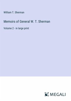 Memoirs of General W. T. Sherman - Sherman, William T.