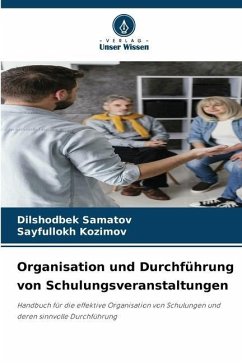 Organisation und Durchführung von Schulungsveranstaltungen - Samatov, Dilshodbek;Kozimov, Sayfullokh