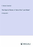 The Heart of Rome: A Tale of the &quote;Lost Water&quote;