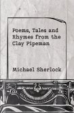 Poems, Tales and Rhymes from the Clay Pipeman (eBook, ePUB)