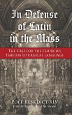 In Defense of Latin in the Mass (eBook, ePUB)