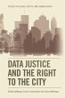 Data Justice and the Right to the City... - Bild 1