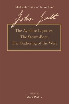 Cover Ayrshire Legatees, The Steam-Boat, The Gathering of the West (eBook, PDF)