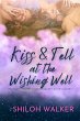 Kiss and Tell at the Wishing Well... - Bild 1
