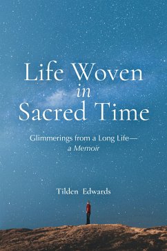 Life Woven in Sacred Time (eBook, ePUB) - Edwards, Tilden