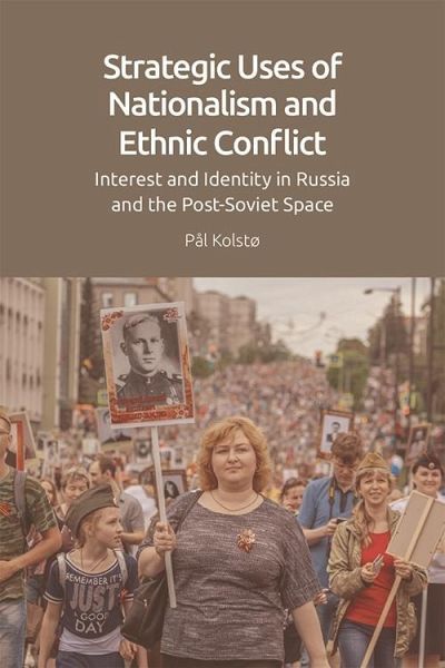 Strategic Uses of Nationalism and Ethnic Conflict (eBook, PDF)