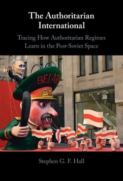 Authoritarian International (eBook, ePUB) - Hall, Stephen G. F.