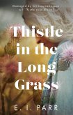 Thistle in the Long Grass (eBook, ePUB)