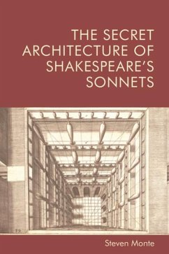 Secret Architecture of Shakespeare's Sonnets (eBook, ePUB) - Monte, Steven