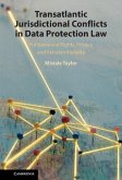 Transatlantic Jurisdictional Conflicts in Data Protection Law (eBook, ePUB)