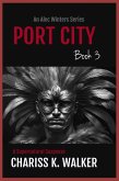 Port City: A Supernatural Suspense series (An Alec Winters Series, #3) (eBook, ePUB) Port City: A Supernatural Suspense series (An Alec Winters Series, #3) (eBook, ePUB)