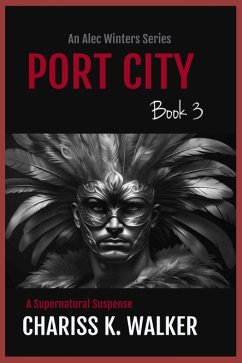 Cover Port City: A Supernatural Suspense series (An Alec Winters Series, #3) (eBook, ePUB)