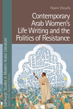 Cover Contemporary Arab Women's Life Writing and the Politics of Resistance (eBook, PDF)