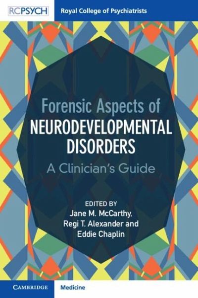 Forensic Aspects of Neurodevelopmental Disorders (eBook, ePUB) Forensic Aspects of Neurodevelopmental Disorders (eBook, ePUB)