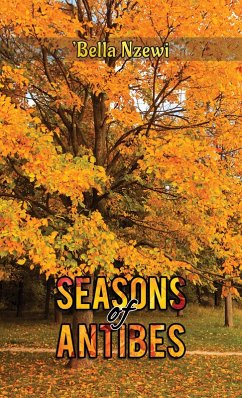 Seasons of Antibes (eBook, ePUB) - Nzewi, 'Bella