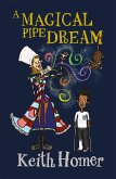 Magical Pipe Dream (eBook, ePUB) Magical Pipe Dream (eBook, ePUB)