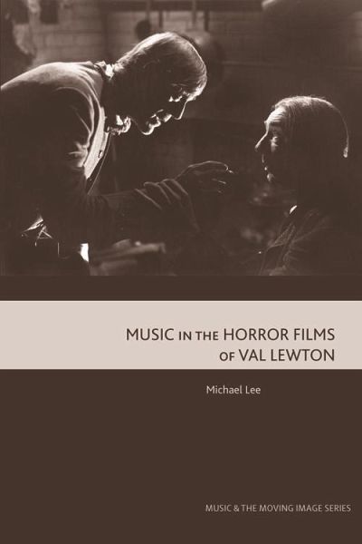 Music in the Horror Films of Val Lewton (eBook, PDF)