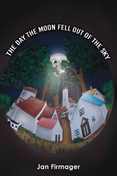Cover Day the Moon Fell Out of the Sky (eBook, ePUB)