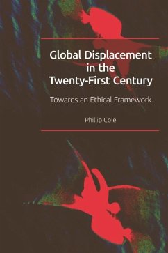Global Displacement in the Twenty-first Century (eBook, PDF) - Cole, Phillip