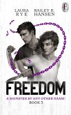 Freedom (A Monster By Any Other Name, #3) (eBook, ePUB)