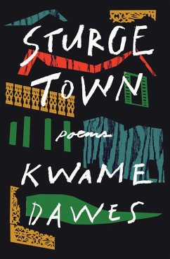 Sturge Town: Poems (eBook, ePUB) - Dawes, Kwame