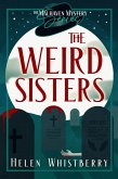 The Weird Sisters (The Malhaven Mystery Series, #1) (eBook, ePUB)